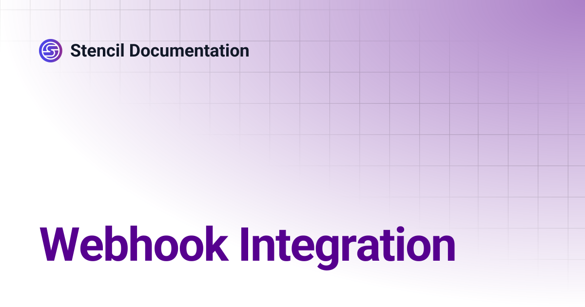 Webhook Integration | Stencil Documentation